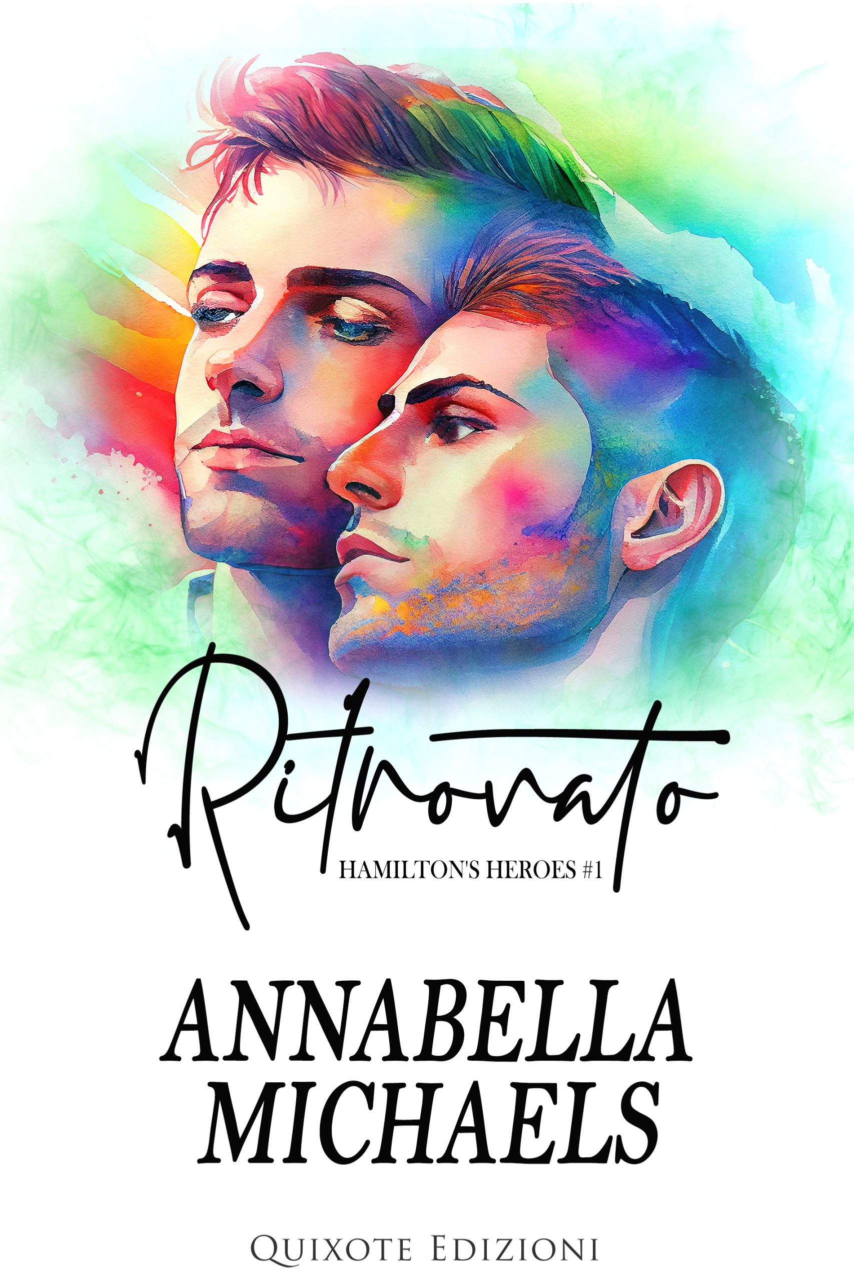 Segnalazione di uscita “Ritrovato” – SERIE: Hamilton’s Heroes #1 di Annabella Michaels