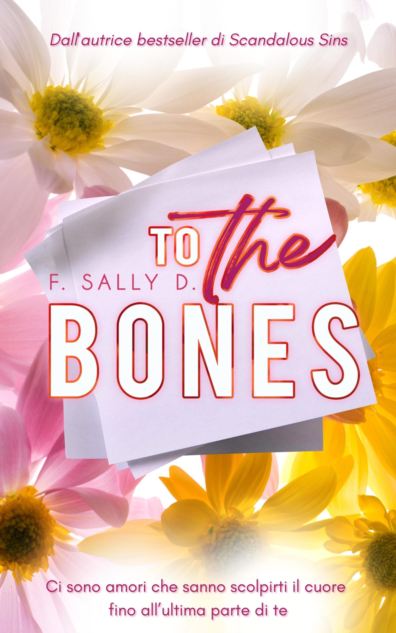 Recensione “To the bones” di F. Sally D.