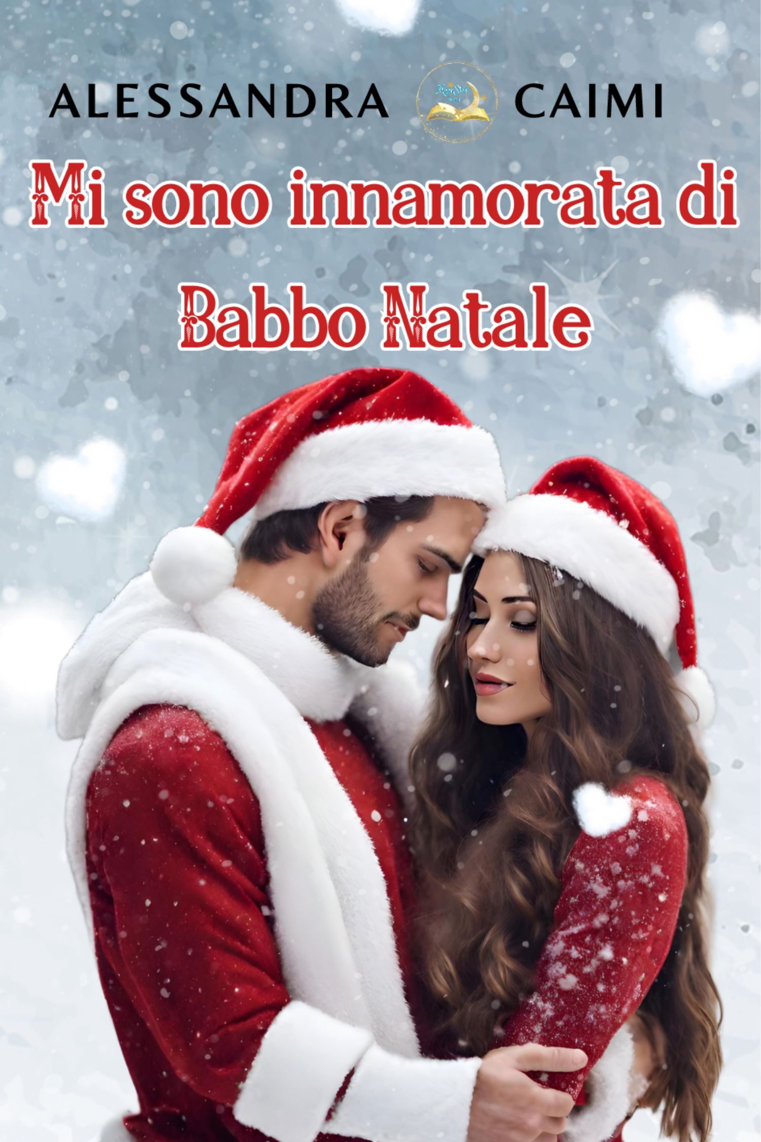 Segnalazione di uscita “Mi sono innamorata di Babbo Natale” di Alessandra Caimi