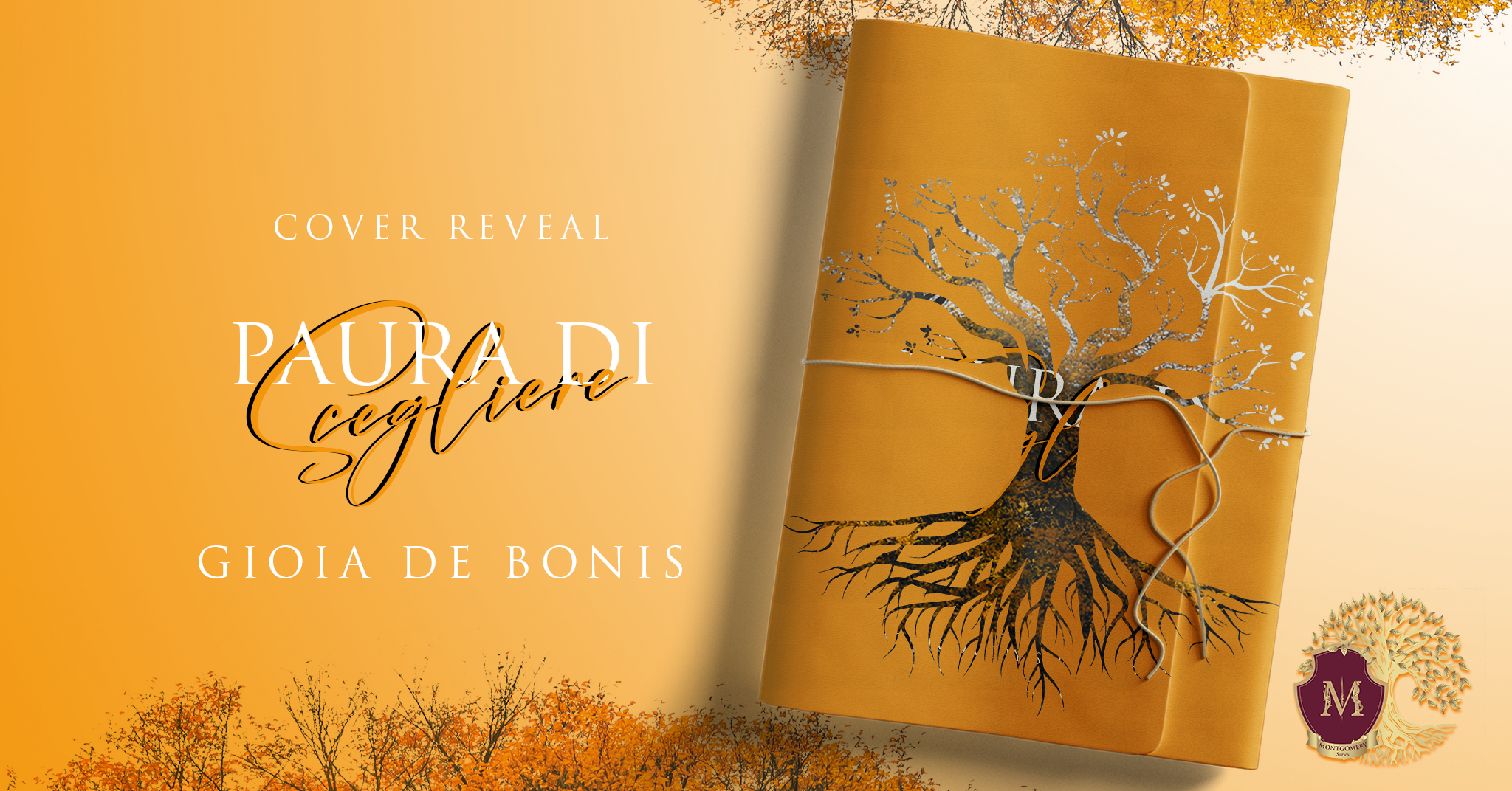Cover reveal “Paura di scegliere- Montgomery Series vol. 3” di Gioia De Bonis