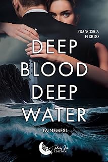 Recensione “Deep blood deep water: La nemesi – Deep blood deep water duet #1” di Francesca Fierro