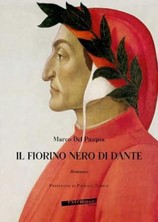 Segnalazione “Il fiorino nero di Dante” di Marco Del Pasqua