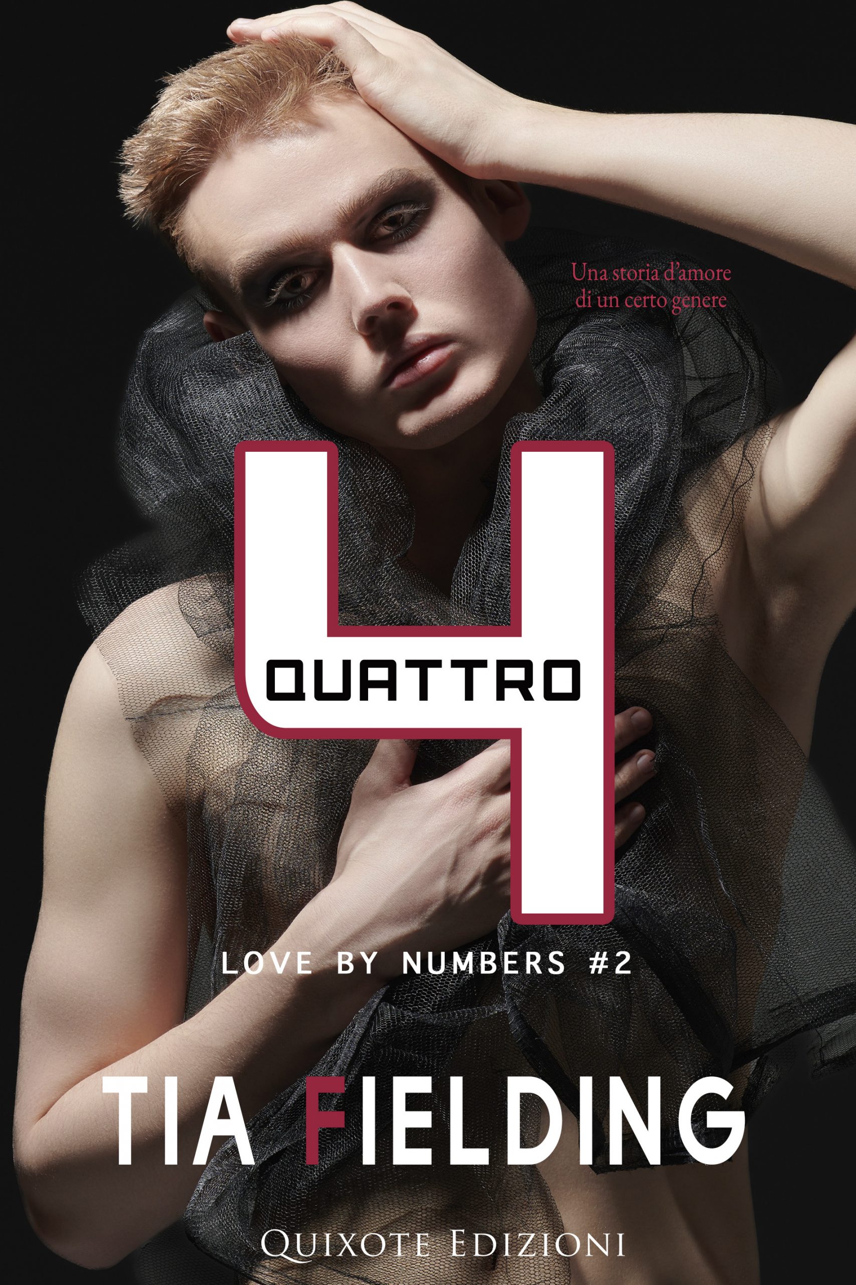 Segnalazione di uscita “Quattro” -SERIE: Love by numbers #2  di Tia Fielding