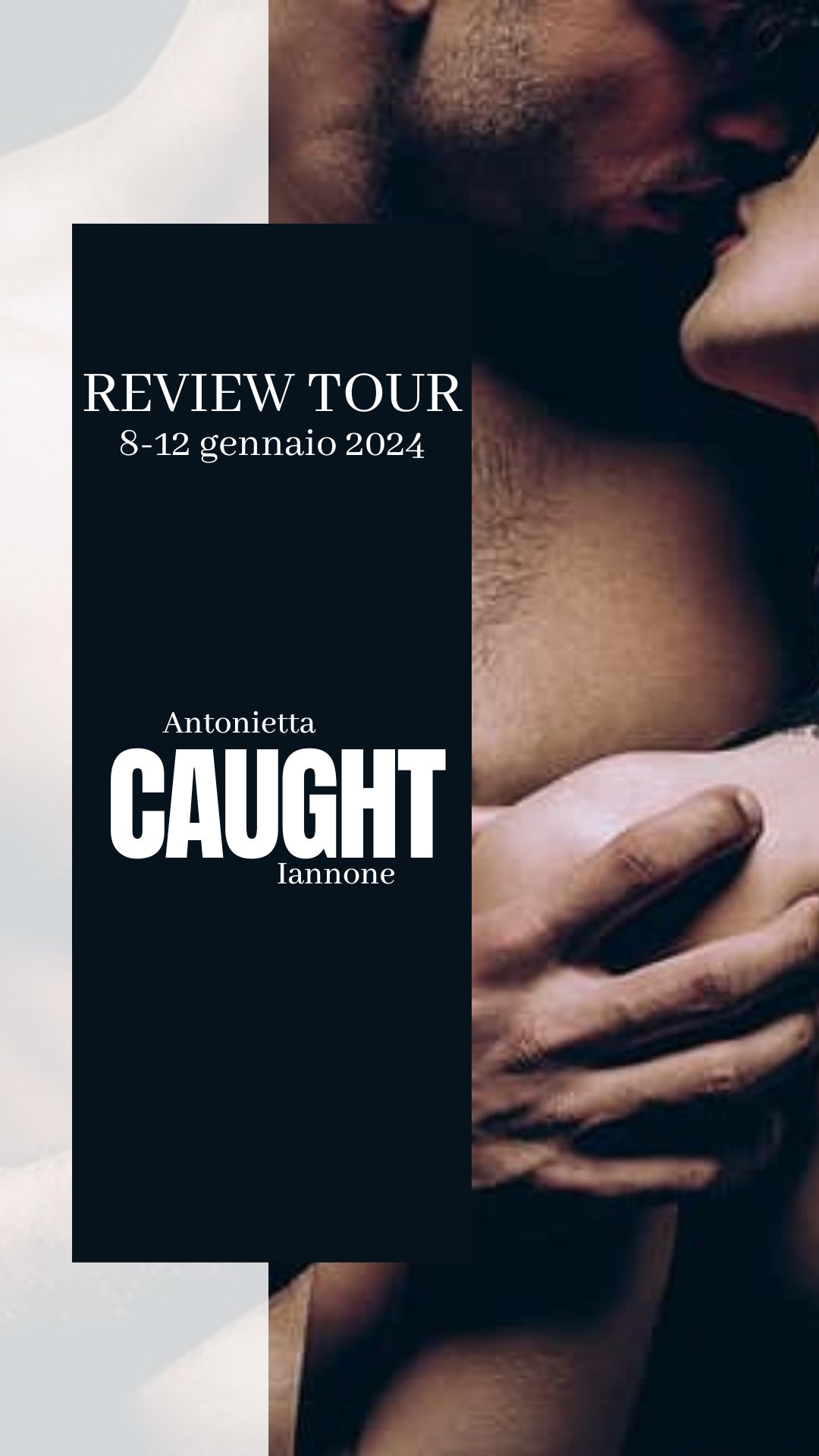 Review Tour “CAUGHT” di ANTONIETTA IANNONE