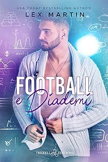 Recensione “Football e diademi” di Lex Martin