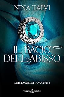 Recensione “Il bacio dell’Abisso (Stirpe Maledetta Vol. 3)” di Nina Talvi