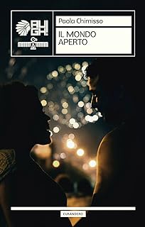 Recensione “IL MONDO APERTO” di Paola Chimisso