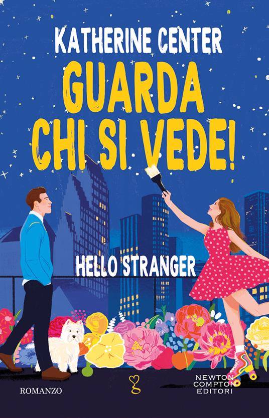 Recensione “Guarda chi si vede. Hello Stranger” di Katherine Center