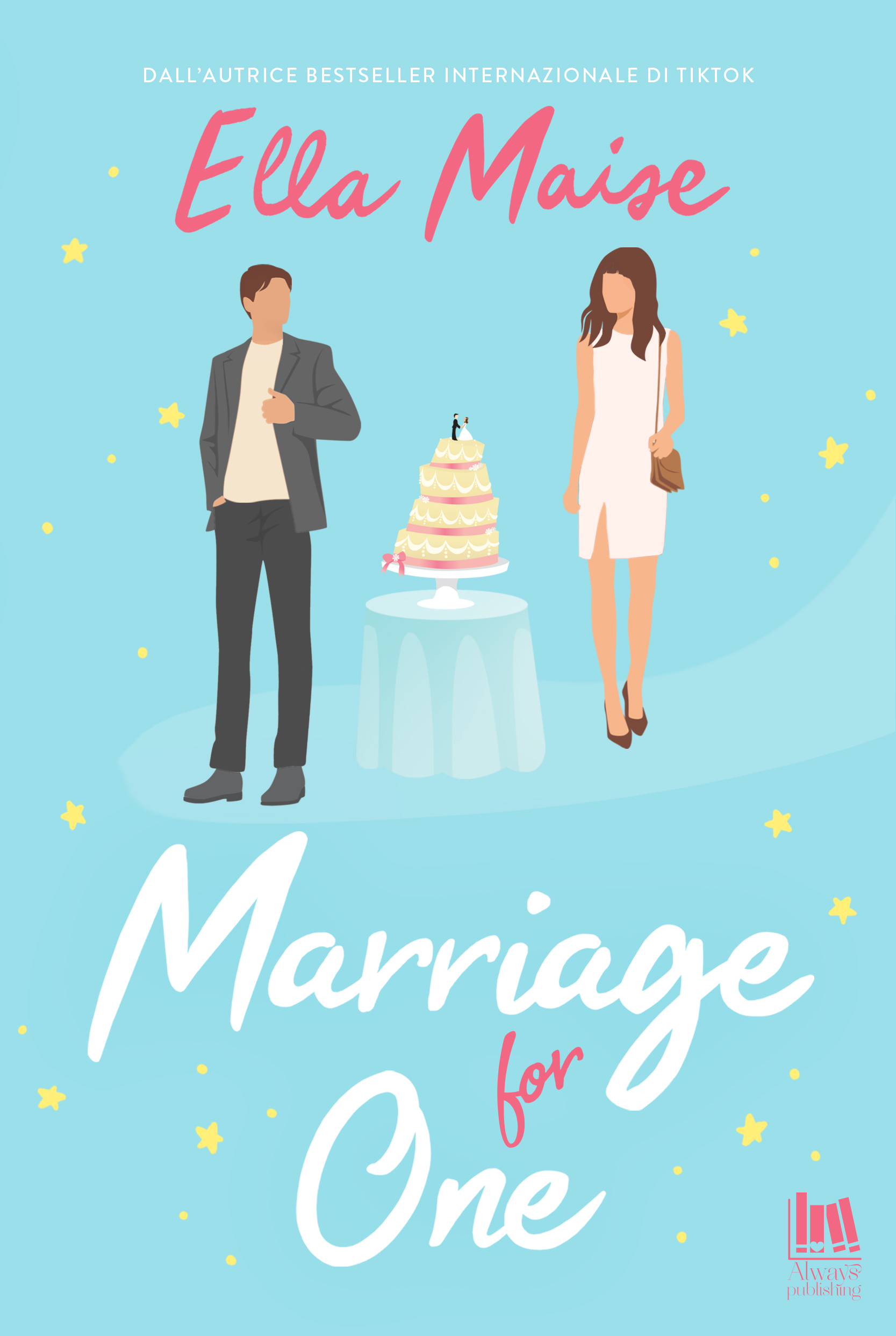 Segnalazione di uscita “MARRIAGE FOR ONE” di Ella Maise