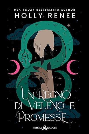 Recensione “UN REGNO DI VELENO E PROMESSE” di HOLLY RENEE