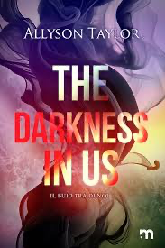 Review tour “ The darkness in us: Il buio tra di noi” di Allyson Taylor