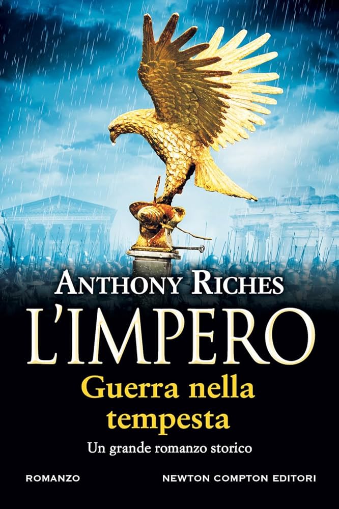 Recensione “L’impero. Guerra nella tempesta” di Anthony Riches