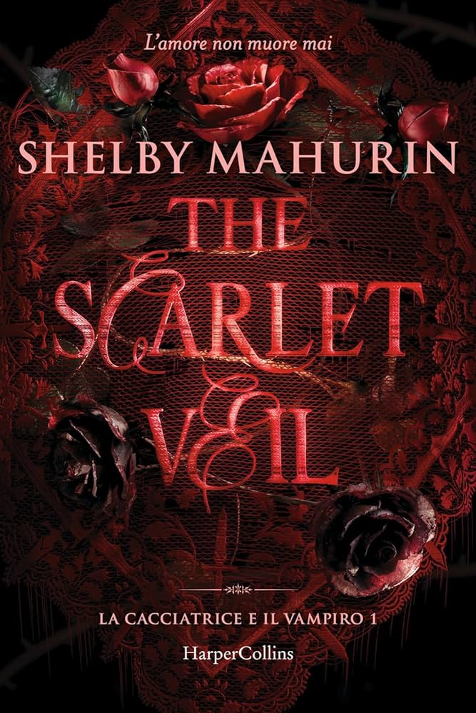 Recensione “The scarlet veil. La cacciatrice e il vampiro (Vol. 1)” di Shelby Mahurin