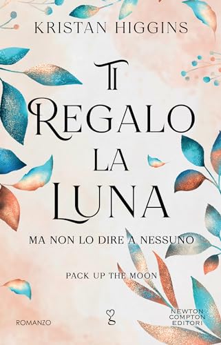 Recensione “Ti regalo la luna” di Kristan Higgins