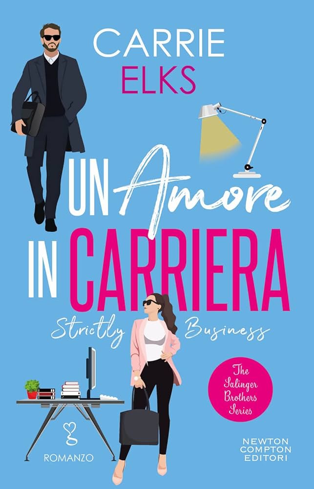 Recensione “Un amore in carriera. Strictly Business” di Carrie Elks