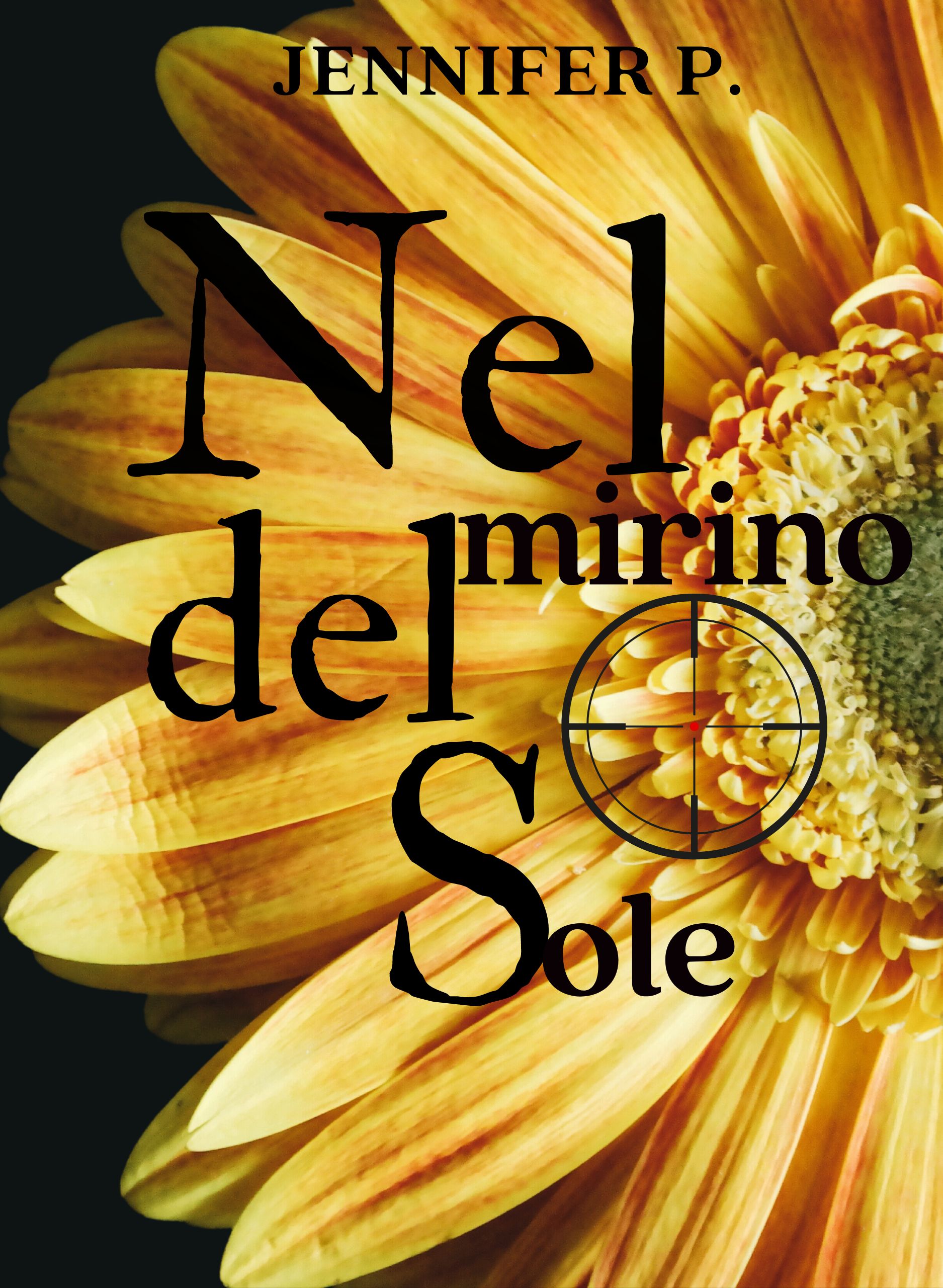 Segnalazione di uscita “Nel Mirino del Sole” di Jennifer P.