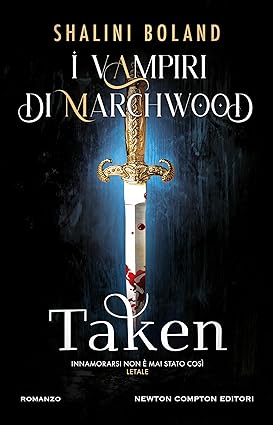 Recensione “I Vampiri di Marchwood – Taken” di Shalini Boland