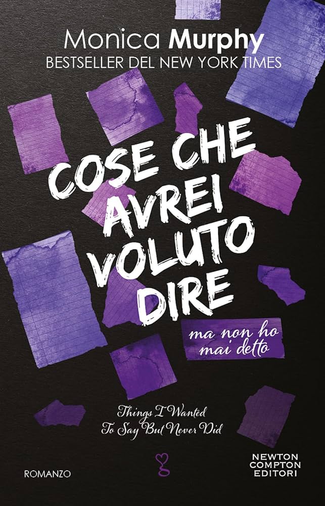 Recensione “Cose che avrei voluto dire ma che non ho mai detto” di Monica Murphy