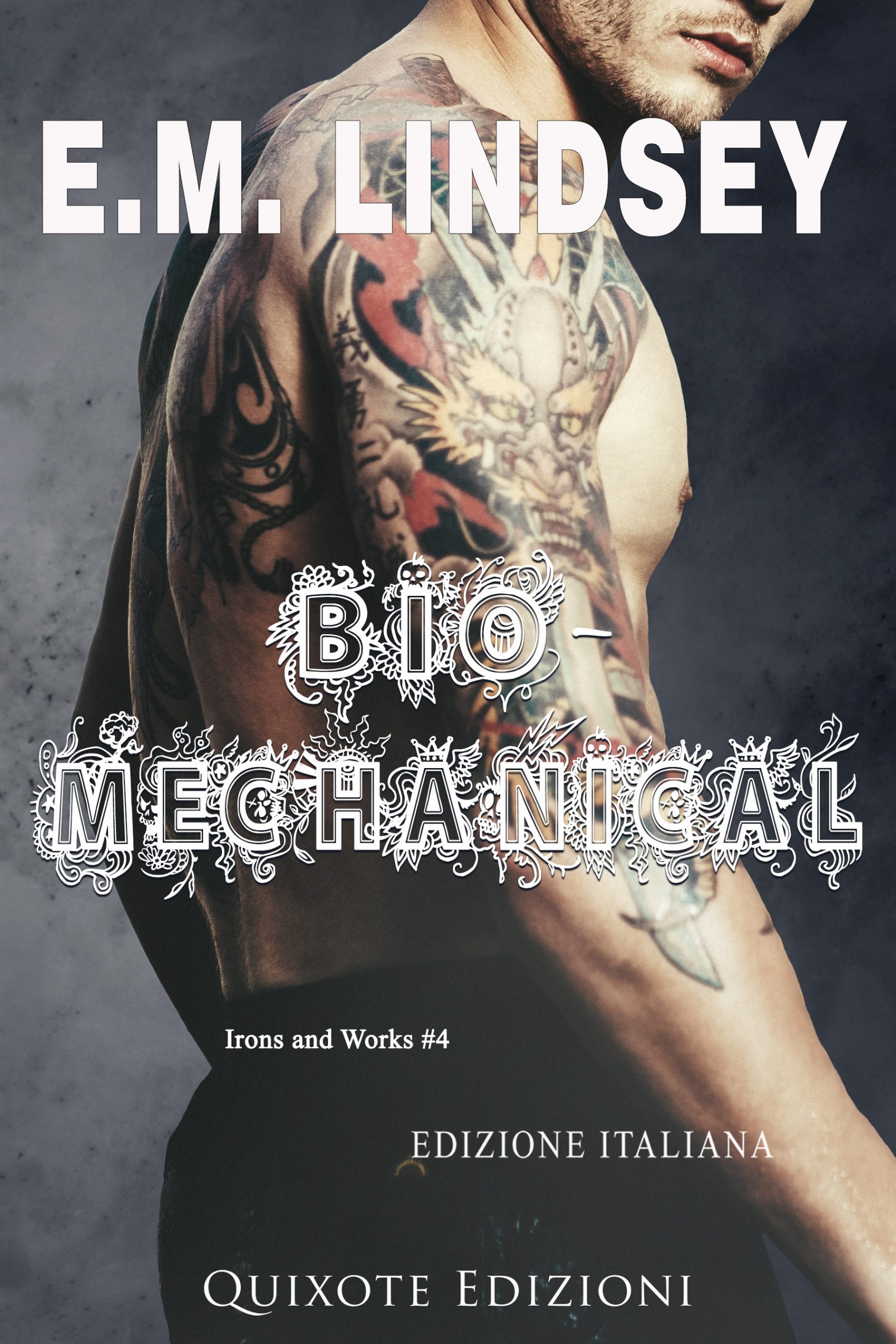 Segnalazione di uscita “Bio Mechanical” -SERIE: Irons and Works #4  di E. M. Lindsey