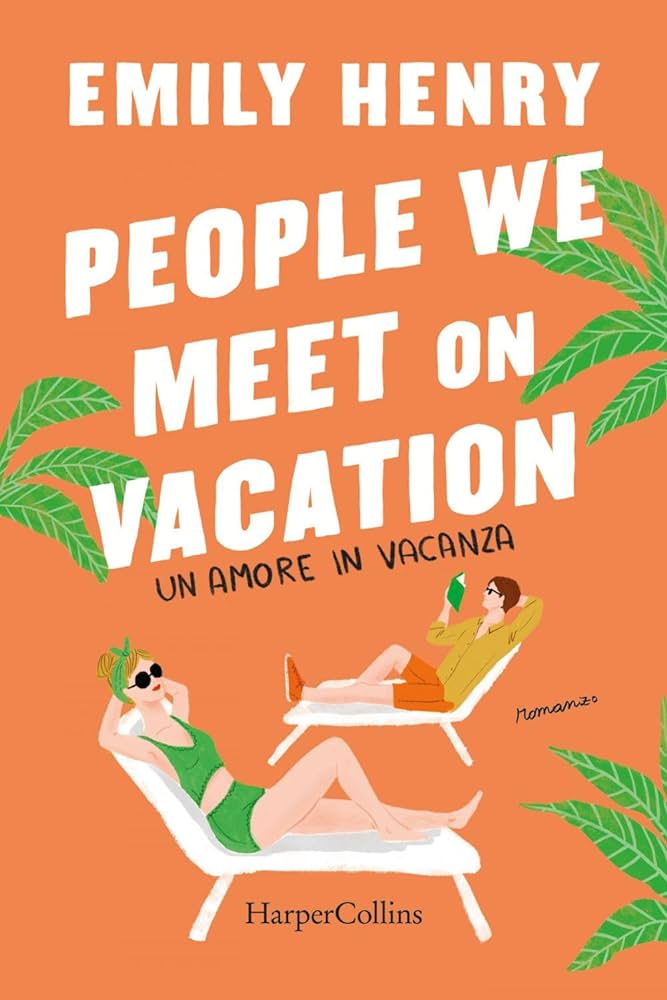 Recensione doppia “People we meet on vacation. Un amore in vacanza” di Emily Henry