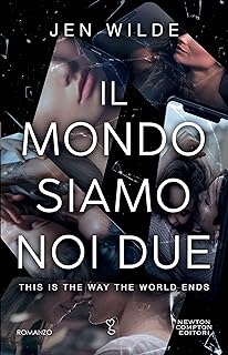 Recensione “Il mondo siamo noi due” di Jen Wilde