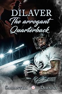 Recensione “Dilaver: the arrogant quarterback” di Samantha Dionigi