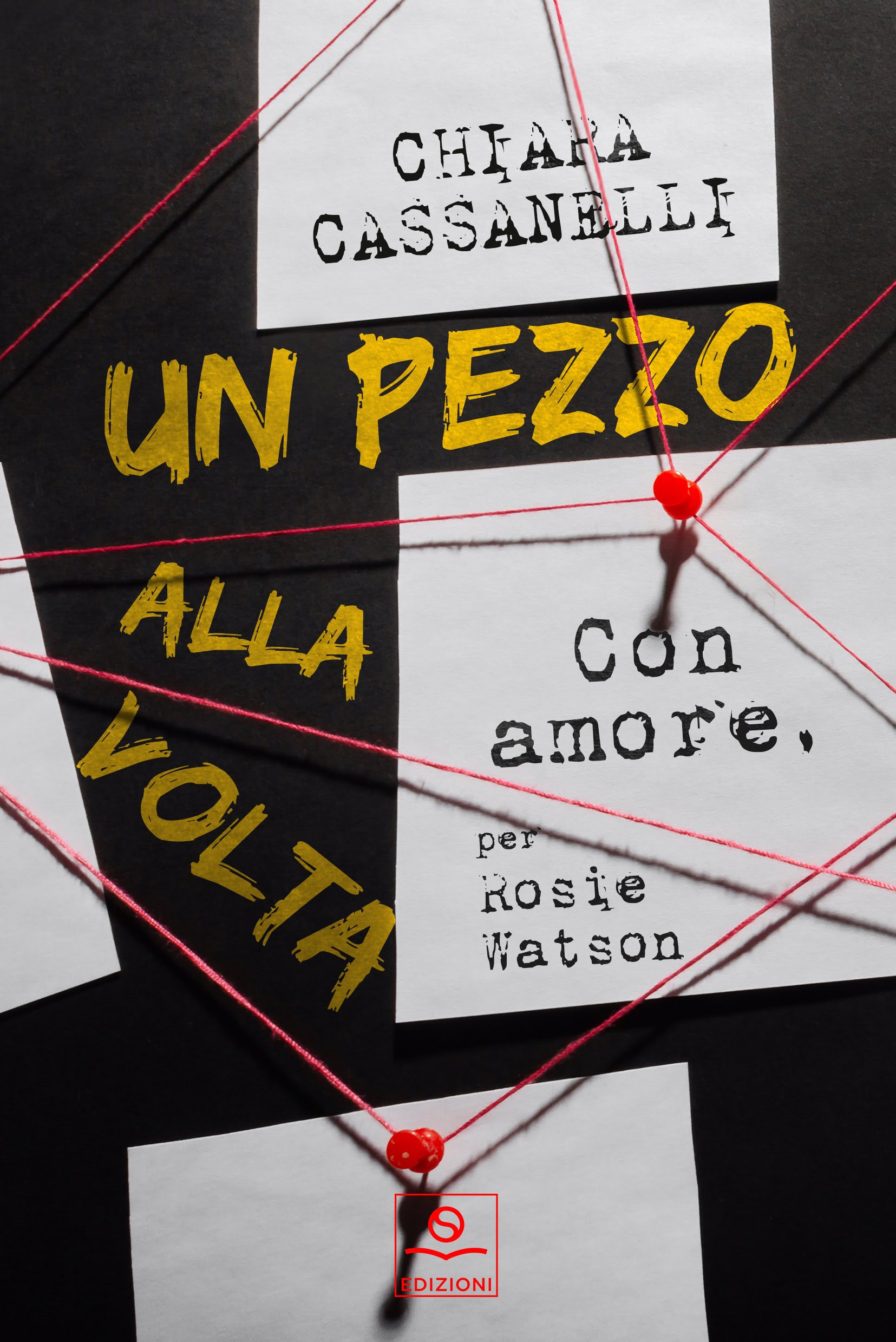 Segnalazione di uscita “Un pezzo alla volta – Con amore, per Rosie Watson” di Chiara Cassanelli