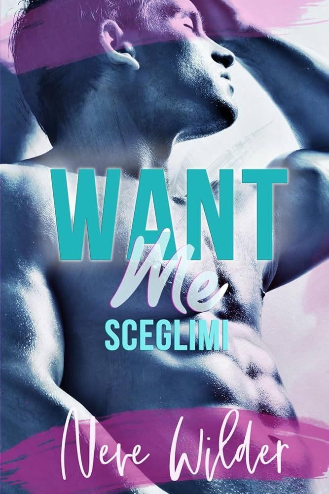 Recensione “Want Me – Sceglimi” – Serie Extracurricular Activities di Neve Wilder