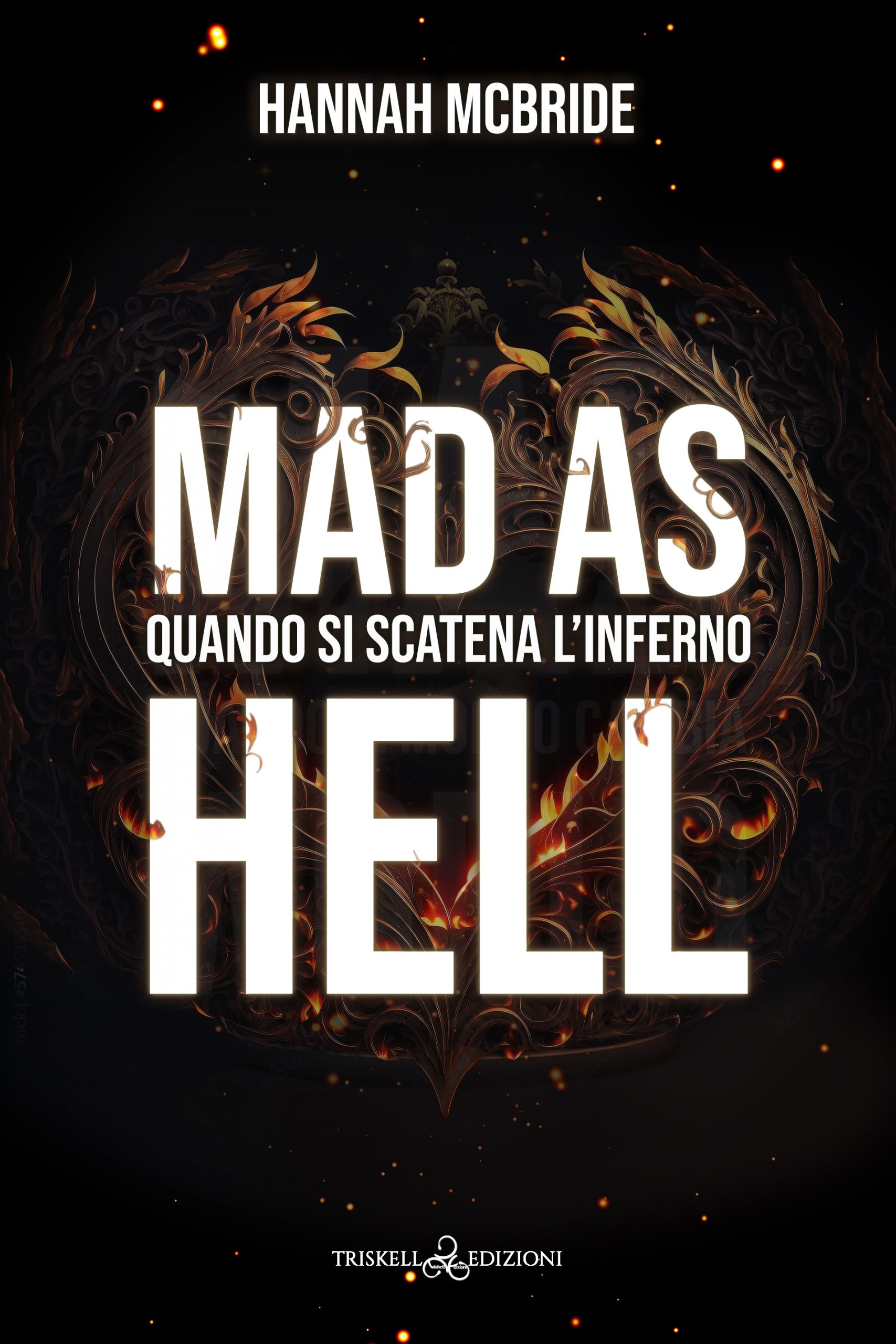 Recensione “Mad as hell. Quando si scatena l’inferno” di Hannah McBride