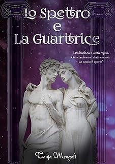 Recensione “Lo spettro e la guaritrice” di Tanja Mengoli