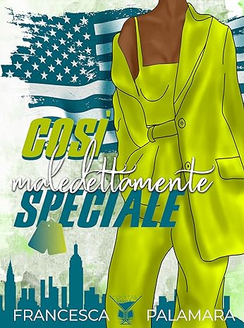 Recensione “Così maledettamente speciale” di Francesca Palamara