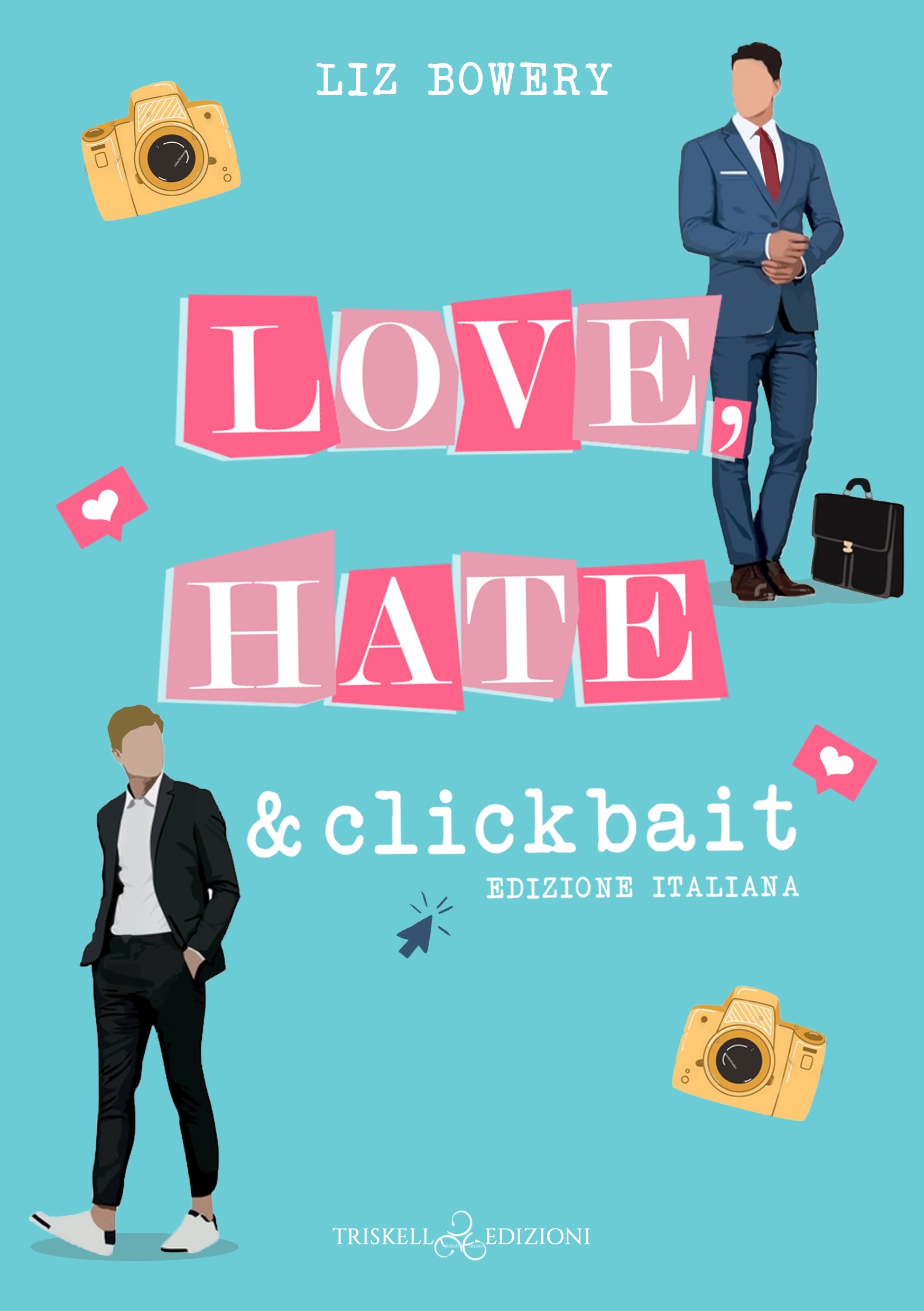 Recensione in anteprima “Love, Hate and Clickbait” di Liz Bowery