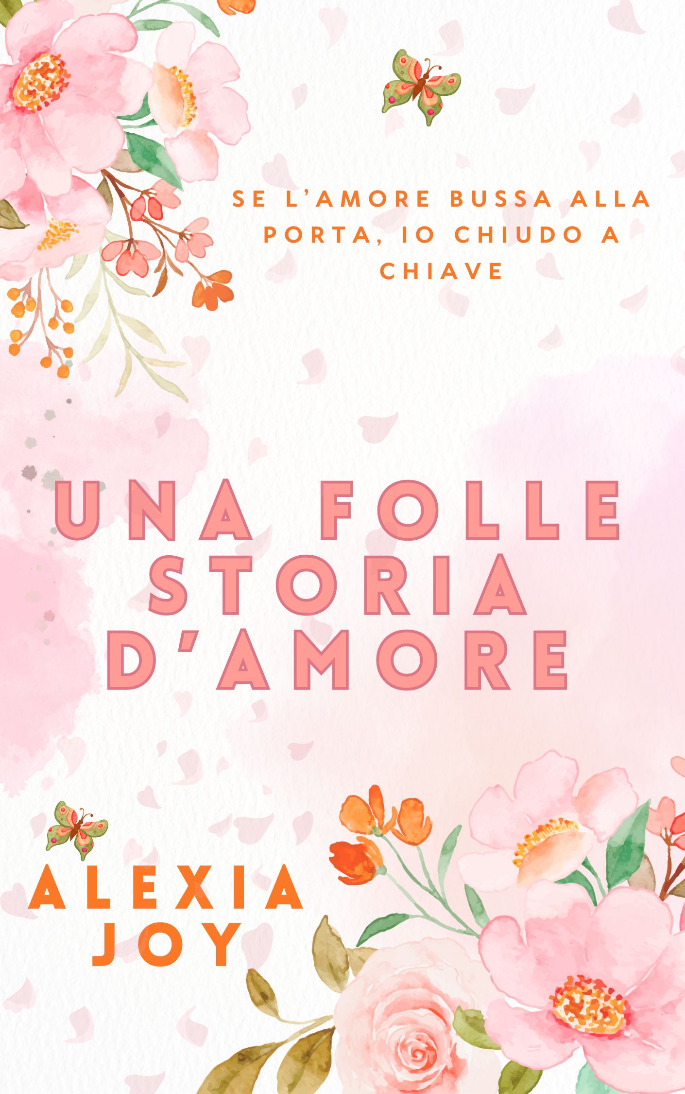 Review Tour “UNA FOLLE STORIA D’AMORE” di Alexia Joy