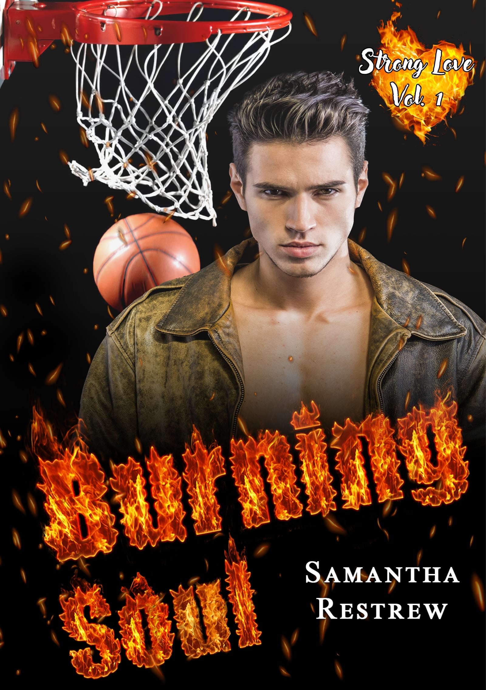 Segnalazione di uscita “Burning Soul – Strong Love Vol. 1” di Samantha Restrew