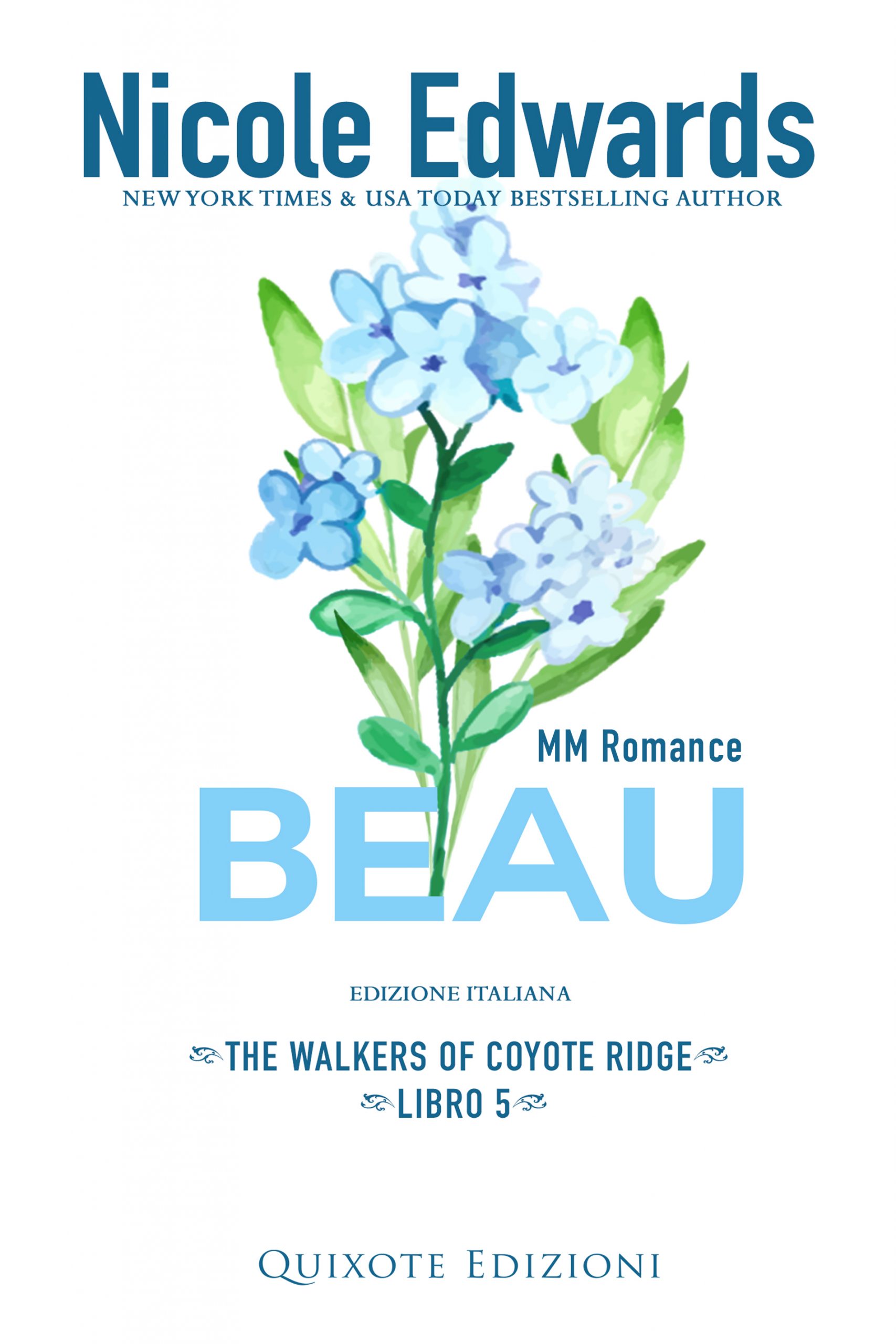 Segnalazione di uscita “Beau – Edizione Italiana” – SERIE: The Walkers of Coyote Ridge #5 di Nicole Edwards