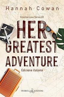 Recensione “Her greatest adventure – Greatest Love Vol. 2” di Hannah Cowan