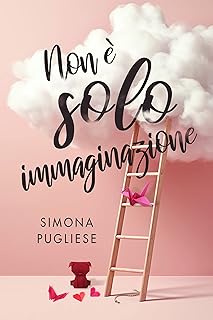 Recensione “Non è solo immaginazione” di Simona Pugliese