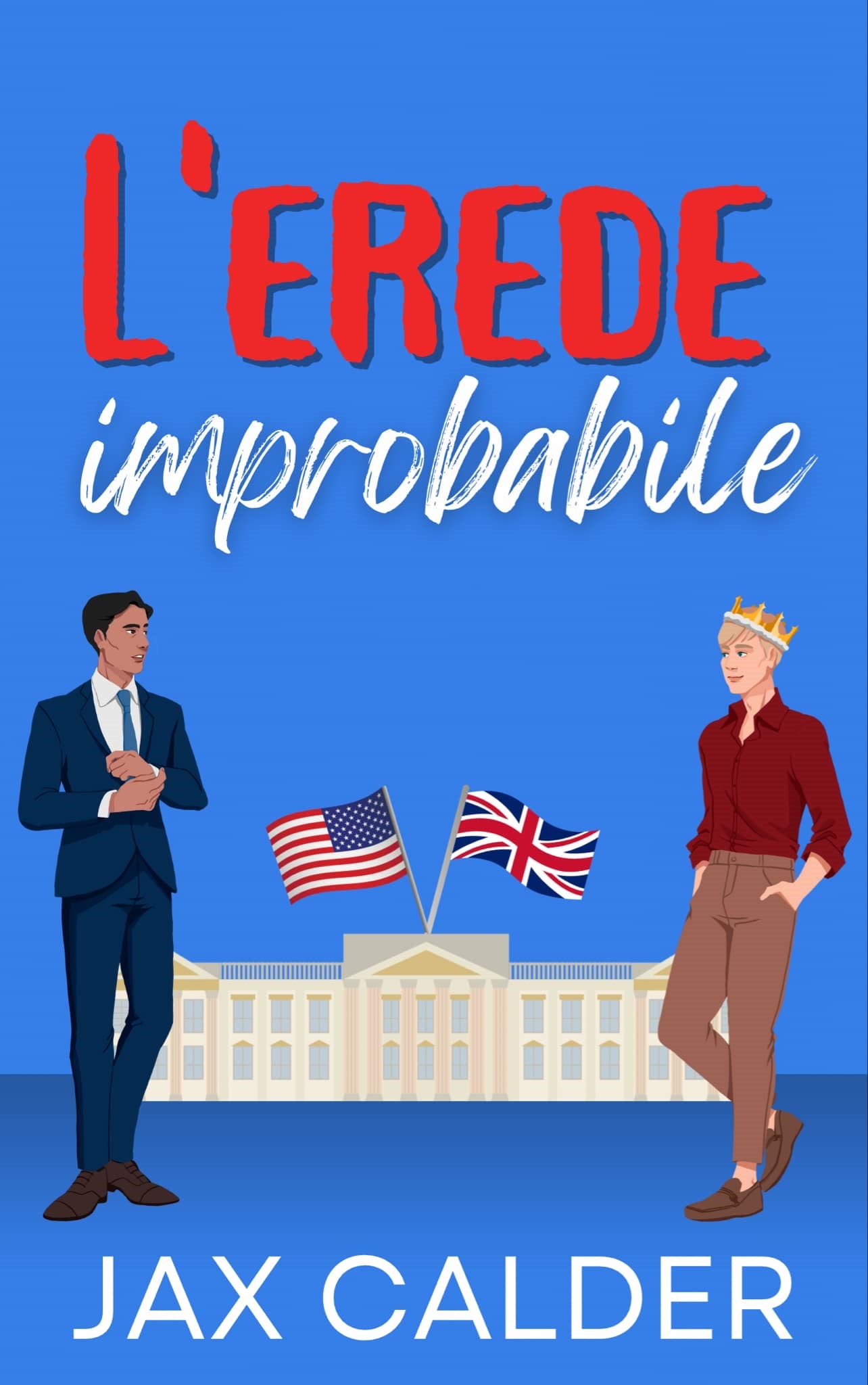 Recensione in anteprima “L’erede improbabile”  – Serie Dilemmi imprevisti #1 di Jax Calder