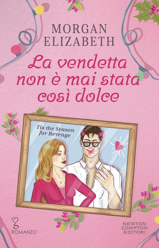 Recensione “La vendetta non è mai stata così dolce” di Morgan Elizabeth