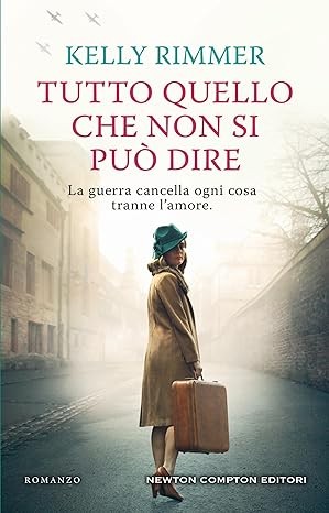 Recensione “Tutto quello che non si può dire” di Kelly Rimmer