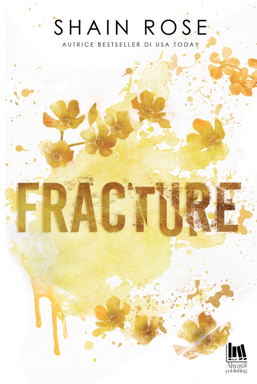 Segnalazione di uscita “FRACTURE” di  Shain Rose
