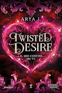 Recensione “Twisted desire. Il mio confine sei tu” di J. Arya