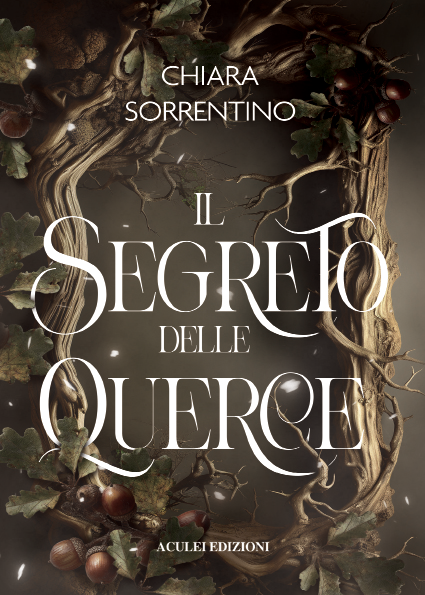 Segnalazione “Il segreto delle querce” di Chiara Sorrentino
