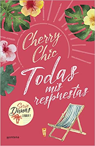 Todas Mis Respuestas (Serie Dunas 1) de Cherry Chic