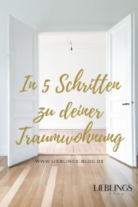 Lieblings Blog In 5 Schritten zu deiner Traumwohnung-2