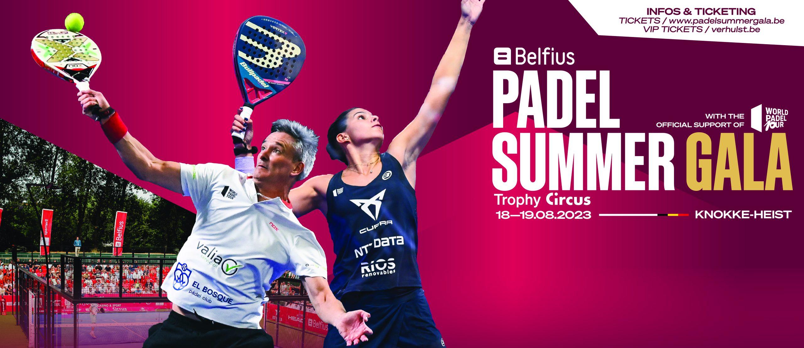 Belfius Padel Summer Gala: save the date 18 en 19 augustus 2023 in Knokke Heist.