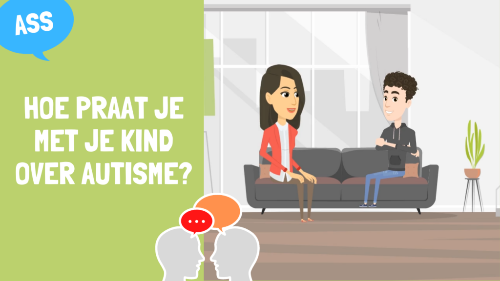 Hoe praat je met je kind over autisme? Liga Autisme Vlaanderen Hoe praat je met je kind over autisme? Liga Autisme Vlaanderen