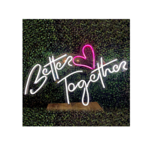 Better Together LED Neon Skilt