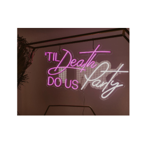 Til death do us party LED Neon skilt