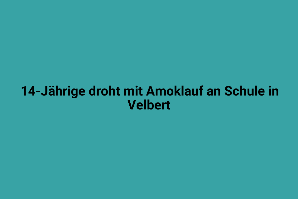 Ein 14-Jähriger droht mit Amoklauf an einer Schule in Velbert.